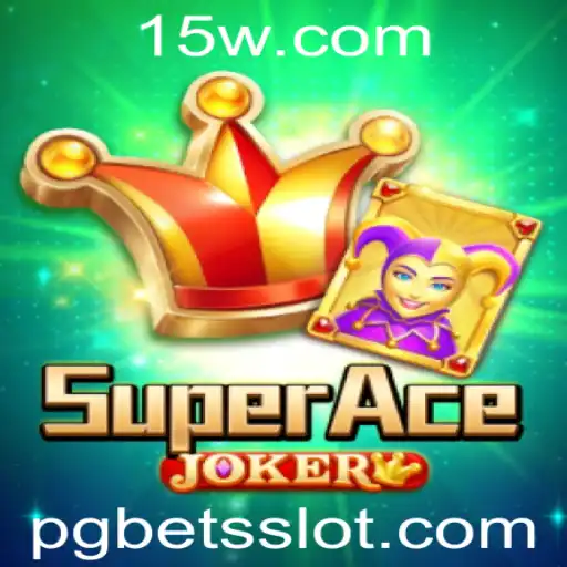Entendendo o Fascínio do SuperAceJoker no Mundo dos Jogos de Apostas Pg Bet